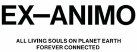 EX-ANIMO ALL LIVING SOULS ON PLANET EARTH FOREVER CONNECTED Logo (EUIPO, 02.12.2021)