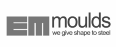 EM moulds we give shape to steel Logo (EUIPO, 16.12.2022)