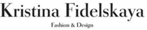 Kristina Fidelskaya Fashion & Design Logo (EUIPO, 06/01/2015)