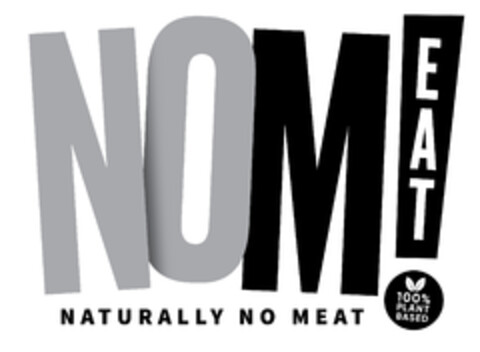 NOM EAT NATURALLY NO MEAT 100% PLANT BASED Logo (EUIPO, 21.10.2020)