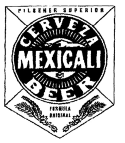 CERVEZA MEXICALI BEER PILSENER SUPERIOR FORMULA ORIGINAL Logo (EUIPO, 12.08.1996)