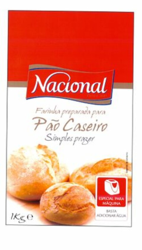 Nacional Pâo Caseiro - Farinha preparada para Simples prazer -ESPECIAL PARA MÁQUINA - BATA ADICIONAR ÁGUA - 1Kg e Logo (EUIPO, 17.07.2008)