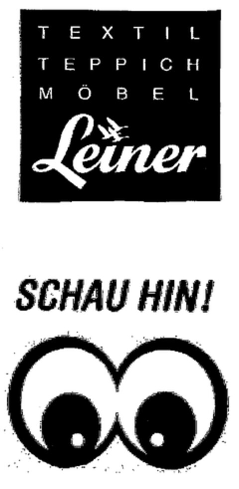 TEXTIL TEPPICH MÖBEL Leiner SCHAU HIN! Logo (EUIPO, 23.07.2001)