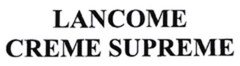 LANCOME CREME SUPREME Logo (EUIPO, 19.10.2004)