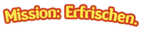 Mission: Erfrischen. Logo (EUIPO, 07/31/2007)