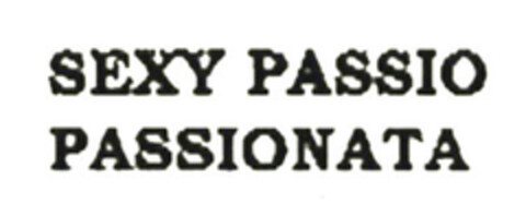 SEXY PASSIO PASSIONATA Logo (EUIPO, 05/07/2008)