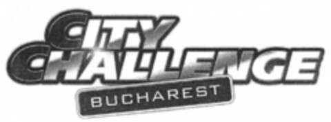 CITY CHALLENGE BUCHAREST Logo (EUIPO, 01/26/2009)