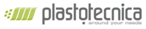 PLASTOTECNICA AROUND YOUR NEEDS Logo (EUIPO, 07.04.2011)