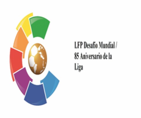 LFP Desafío Mundial / 85 Aniversario de la Liga Logo (EUIPO, 10.02.2014)