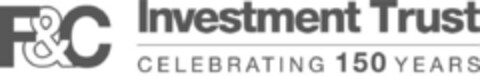 F&C Investment Trust CELEBRATING 150 YEARS Logo (EUIPO, 30.01.2018)