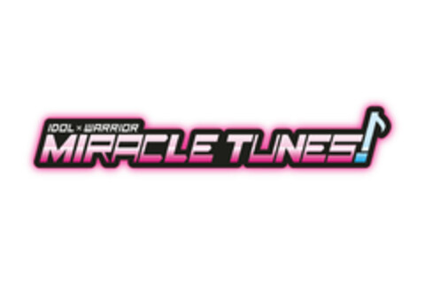 idol x warrior MIRACLE TUNES! Logo (EUIPO, 09.10.2018)