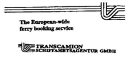 TRANSCAMION SCHIFFAHRTSAGENTUR GMBH The European-wide ferry booking service Logo (EUIPO, 06/30/2000)