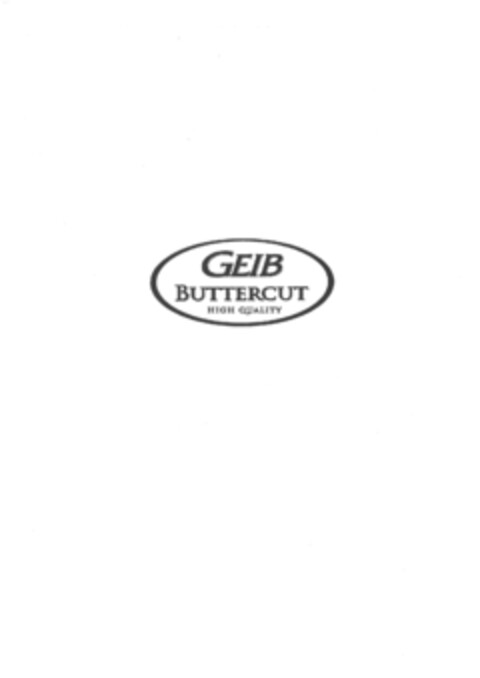 GEIB BUTTERCUT HIGH QUALITY Logo (EUIPO, 13.05.2011)