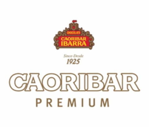 CHOCOLATE CAORIBAR IBARRA Since-Desde 1925 CAORIBAR PREMIUM Logo (EUIPO, 01/17/2014)