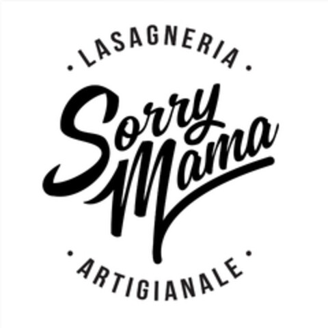 SORRY MAMA LASAGNERIA ARTIGIANALE Logo (EUIPO, 02/08/2016)
