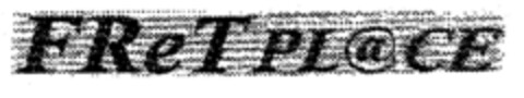 FReT PL@CE Logo (EUIPO, 17.04.2001)