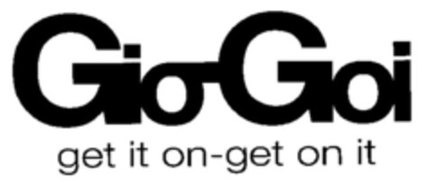 Gio-Goi get it on-get on it Logo (EUIPO, 02/25/2005)