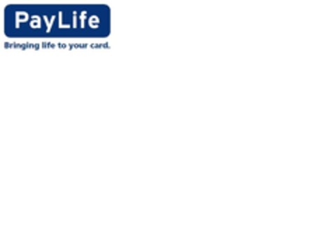 PayLife Bringing life to your card. Logo (EUIPO, 05.01.2010)