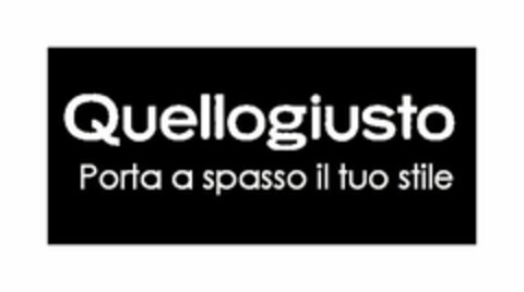 QUELLOGIUSTO PORTA A SPASSO IL TUO STILE Logo (EUIPO, 02/16/2015)