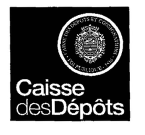 Caisse des Dépôts CAISSE DES DEPOTS ET CONSIGNATIONS · FOI PUBLIQUE · 1816 Logo (EUIPO, 29.06.2005)