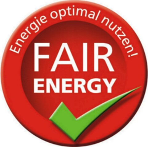Energie optimal nutzen ! FAIR ENERGY Logo (EUIPO, 27.02.2007)