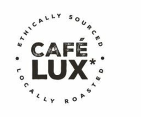 CAFÉ LUX* ethically sourced locally roasted Logo (EUIPO, 10/16/2018)