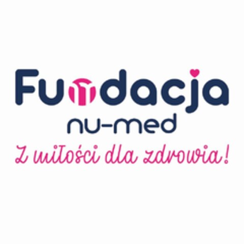 Fundacja nu - med Z miłości dla zdrowia ! Logo (EUIPO, 28.02.2023)