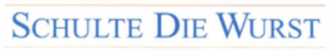 SCHULTE DIE WURST Logo (EUIPO, 15.07.2002)