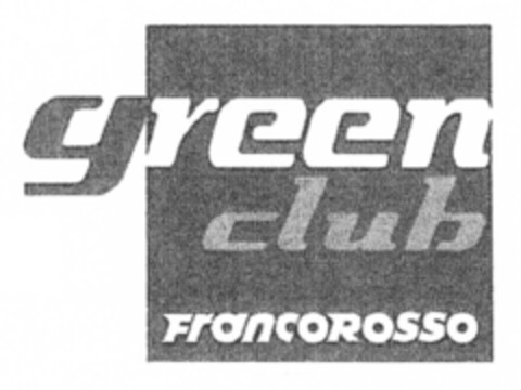 green club FRANCOROSSO Logo (EUIPO, 16.05.2008)