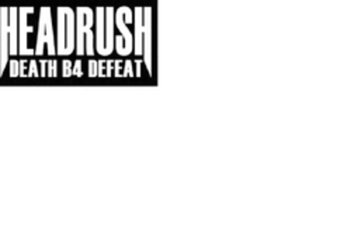 HEADRUSH DEATH B4 DEFEAT Logo (EUIPO, 23.11.2010)