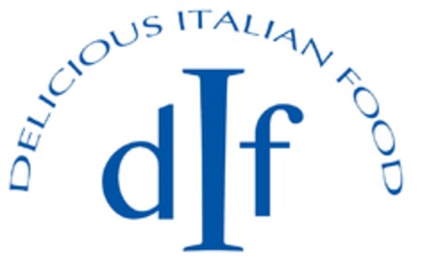 DIF DELICIOUS ITALIAN FOOD Logo (EUIPO, 09.09.2013)