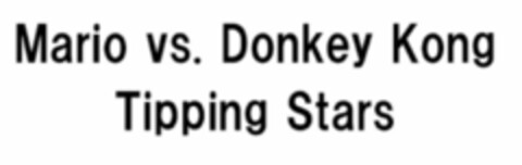 Mario vs. Donkey Kong Tipping Stars Logo (EUIPO, 26.05.2015)