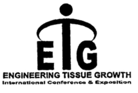 ETG ENGINEERING TISSUE GROWTH International Conference & Exposition Logo (EUIPO, 08/10/2000)