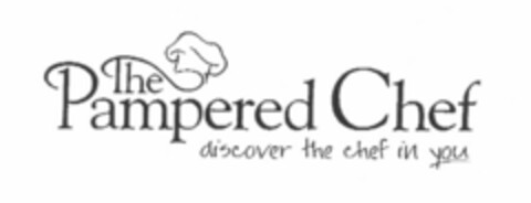 The Pampered Chef discover the chef in you Logo (EUIPO, 18.11.2005)