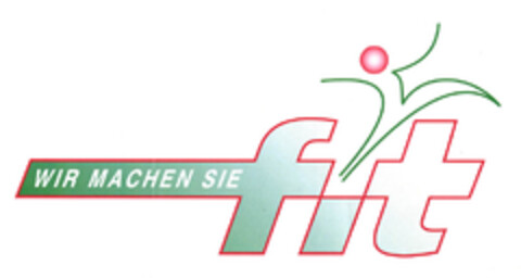 WIR MACHEN SIE fit Logo (EUIPO, 16.02.2007)