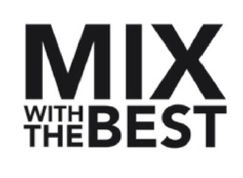 Mix With The Best Logo (EUIPO, 07.12.2011)