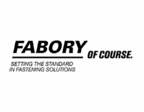 FABORY of course. Setting the standard in fastening solutions Logo (EUIPO, 06/11/2018)