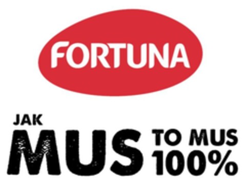 FORTUNA JAK MUS TO MUS 100 % Logo (EUIPO, 05.02.2024)