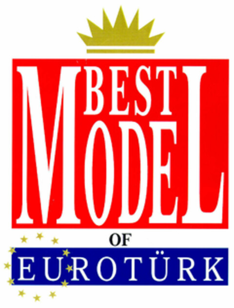 BEST MODEL OF EUROTÜRK Logo (EUIPO, 24.10.2001)