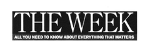 THE WEEK ALL YOU NEED TO KNOW ABOUT EVERYTHING THAT MATTERS Logo (EUIPO, 18.03.2005)