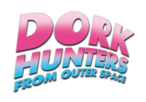 DORK HUNTERS FROM OUTER SPACE Logo (EUIPO, 07.09.2006)