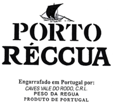 PORTO RÉCCUA Engarrafado em Portugal por: CAVES VALE DO RODO, C.R.L. PESO DA REGUA PRODUTO DE PORTUGAL Logo (EUIPO, 04.04.2007)