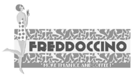 FREDDOCCINO MORE THAN ICE AND COFFEE! Logo (EUIPO, 02.02.2011)