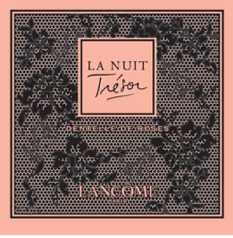 LA NUIT TRESOR DENTELLE DE ROSES LANCÔME Logo (EUIPO, 05.05.2020)