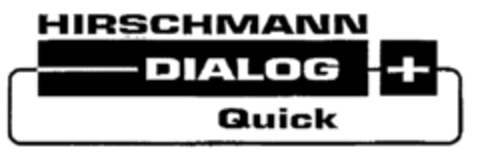 HIRSCHMANN DIALOG + Quick Logo (EUIPO, 08.08.2001)