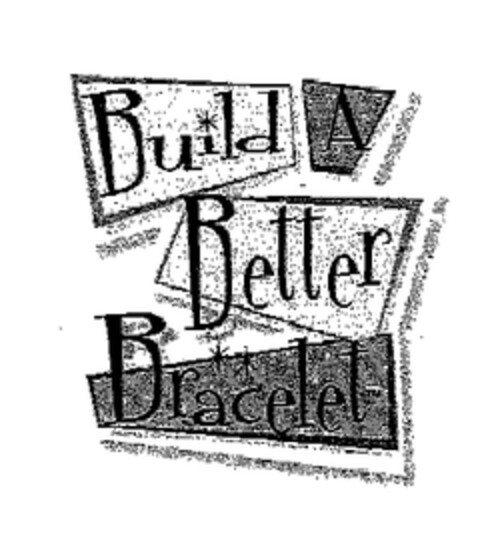 Build A Better Bracelet Logo (EUIPO, 30.03.2005)