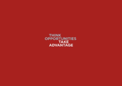 Think Opportunities Take Advantage Logo (EUIPO, 01/25/2012)