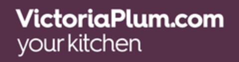 VICTORIAPLUM.COM YOUR KITCHEN Logo (EUIPO, 07/09/2015)