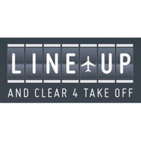 LINE UP AND CLEAR 4 TAKE OFF Logo (EUIPO, 07/25/2018)