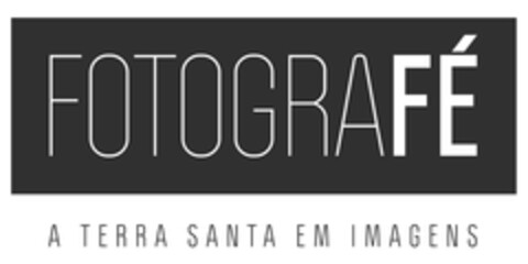 FOTOGRAFÉ A TERRA SANTA EM IMAGENS Logo (EUIPO, 02.12.2019)